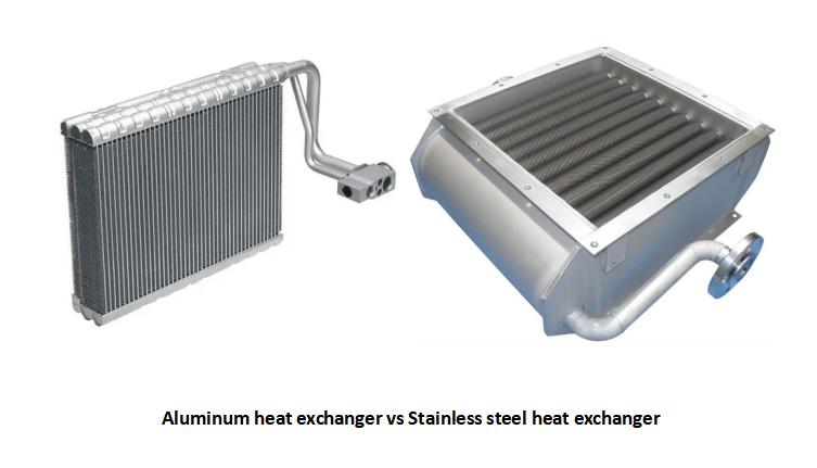 Aluminum heat exchanger vs Stainless steel heat exchanger